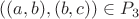 $((a,b) , (b, c)) \in P_3$