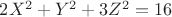 $2X^2+Y^2+3Z^2=16$