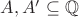 $A,A'\subseteq\mathbb{Q}$
