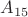 $A_{15}$