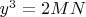 ${y^3}=2 M N$