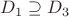 $D_1\supseteq D_3$ $D_1\supseteq D_3$