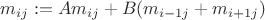 $m_{ij}:= Am_{ij}+B(m_{i-1j}+m_{i+1j})$