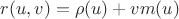 $r(u,v)=\rho(u)+vm(u)$