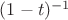 $(1-t)^{-1}$