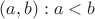 $(a,b): a<b$