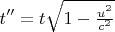 $$t''= t\sqrt{1-\tfrac{u^2}{c^2}}$$