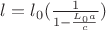 $l=l_0(\frac{1}{1-\frac{L_0a}{c}})$
