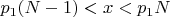$p_1(N-1)<x<p_1N$