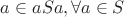 $a\in aSa,\forall a \in S$