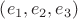 $\left(e_{1},e_{2},e_{3}\right)$