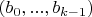 $(b_0, ..., b_{k-1})$