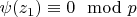 $\psi (z_1) \equiv 0 \mod p$