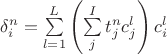 $\delta _i^n = \sum\limits_{l = 1}^L {\left( {\sum\limits_j^I {t_j^nc_j^l} } \right)c_i^l} $