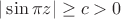 $|\sin\pi z|\ge c>0$