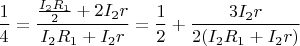 $\dfrac 1 4 = \dfrac{\frac{I_2R_1}{2} + 2I_2r}{I_2R_1+I_2r}=\dfrac1 2+\dfrac{3I_2r}{2(I_2R_1+I_2r)}$