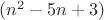 $(n^2-5n+3)