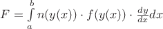 $ F = \int\limits_{a}^{b} n(y(x))\cdot f(y(x))\cdot\frac{dy}{dx} dx  $