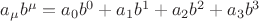 $a_\mu b^\mu=a_0b^0+a_1b^1+a_2b^2+a_3b^3$