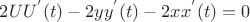 $2U{U^'}(t)-2y{y^'}(t)-2x{x^'}(t)=0$