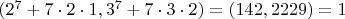 $(2^7+7 \cdot 2 \cdot 1, 3^7+7\cdot 3 \cdot 2)=(142,2229)=1$