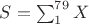 $S=\sum_{1}^{79}X$