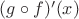 $(g\circ f)'(x)$