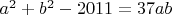 $a^2+b^2-2011=37ab$