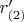 $r'_{(2)} $
