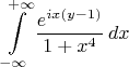 $$\int\limits_{-\infty}^{+\infty}\frac{e^{ix(y-1)}}{1+x^4}\,dx$$