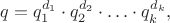 $q=q_{1}^{d_{1}}\cdot q_{2}^{d_{2}}\cdot \ldots \cdot q_{k}^{d_{k}},$