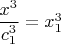 $\dfrac{x^3}{c_1^3}=x_1^3$