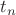 ${t_n}$