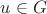 $u\in G$