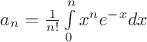 $a_n=\frac1{n!}\int\limits_0^nx^ne^{-x}dx$
