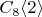 $C_8 \langle 2 \rangle$
