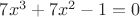 $7x^3+7x^2-1=0$
