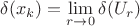 \delta (x_k) = \displaystyle\lim_{r\to 0} \delta (U_r)
