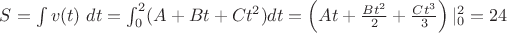 $S=\int v(t)\ dt=\int_0^2 (A+Bt+Ct^2) dt=\left(At+\frac{Bt^2}{2}+\frac{Ct^3}{3}\right)|_0^2=24$