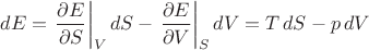 $dE = \left\dfrac{\partial E}{\partial S}\right|_V dS - \left\dfrac{\partial E}{\partial V}\right|_S dV = T\,dS - p\,dV$