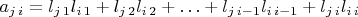 $a_{j\,i}=l_{j\,1}l_{i\,1}+l_{j\,2}l_{i\,2}+\ldots+l_{j\,i-1}l_{i\,i-1}+l_{j\,i}l_{i\,i}$