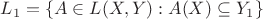 $L_1 = \{A \in L(X,Y) : A(X) \subseteq Y_1\}$