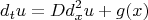 $$d_tu=Dd^2_xu+g(x)$$