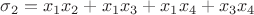 $\sigma_2=x_1x_2+x_1x_3+x_1x_4+x_3x_4$
