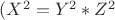 $(X^2 = Y^2 * Z^2$