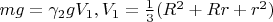 $mg=\gamma_2gV_1, V_1=\frac {1}{3}\Pih(R^2+Rr+r^2)$