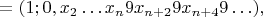$=(1; 0,x_2\ldots x_{n}9x_{n+2}9x_{n+4}9\ldots),$