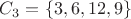 $C_3=\{3,6,12,9\}$