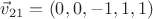 $\vec v_{21}=(0,0,-1,1,1)$