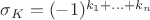 $\sigma_K=(-1)^{k_1+...+k_n}$